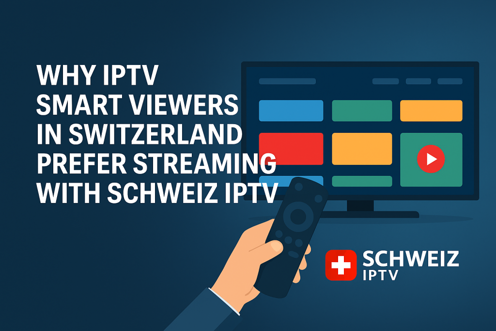 Schweiz Iptv